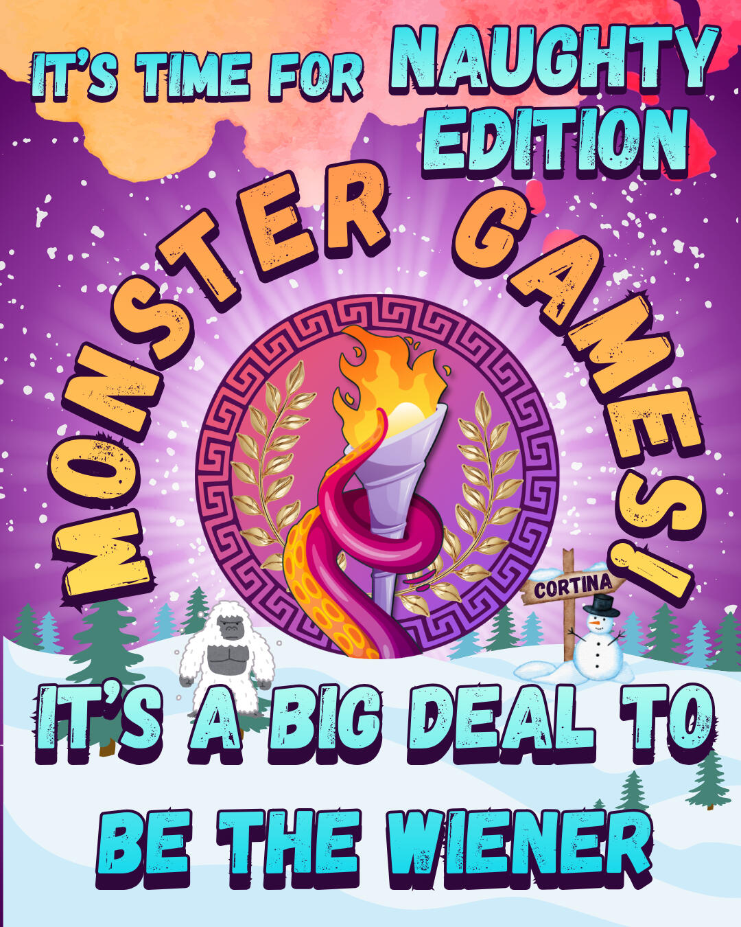 Monster Games! Digital poster for the Monster Games! It's a big deal to be the Wiener!